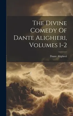 Boska komedia Dantego Alighieri, tomy 1-2 - The Divine Comedy Of Dante Alighieri, Volumes 1-2