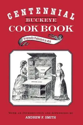 Książka kucharska Buckeye na stulecie - Centennial Buckeye Cook Book