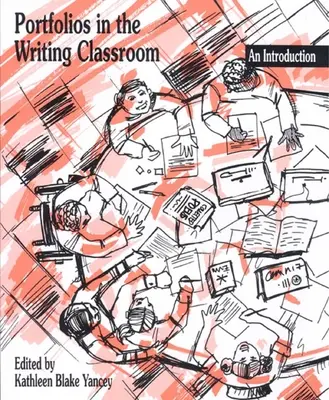 Portfolio w klasie pisania: Wprowadzenie - Portfolios in the Writing Classroom: An Introduction