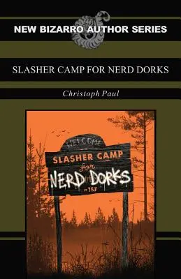 Obóz slasherów dla frajerów - Slasher Camp for Nerd Dorks