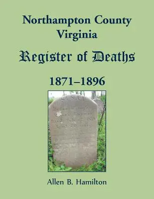 Rejestr zgonów hrabstwa Northampton w stanie Wirginia, 1871-1896 - Northampton County, Virginia Register of Deaths, 1871-1896