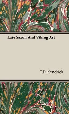 Sztuka późnosaksońska i wikingów - Late Saxon And Viking Art