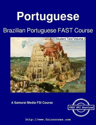 Brazylijski portugalski FAST Kurs - Tekst dla studentów Tom 2 - Brazilian Portuguese FAST Course - Student Text Volume 2
