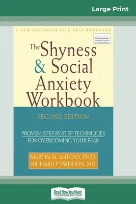 The Shyness & Social Anxiety Workbook: 2nd Edition: Sprawdzone techniki pokonywania strachu krok po kroku - The Shyness & Social Anxiety Workbook: 2nd Edition: Proven, Step-by-Step Techniques for Overcoming your Fear