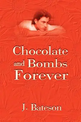 Czekolada i bomby na zawsze - Chocolate and Bombs Forever