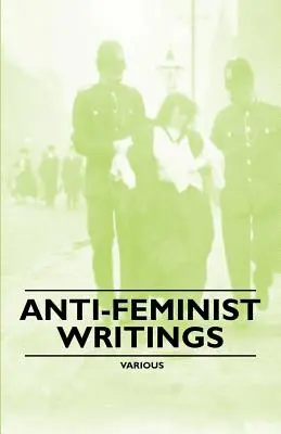 Pisma antyfeministyczne - Anti-Feminist Writings