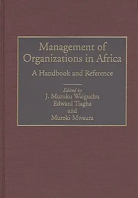 Zarządzanie organizacjami w Afryce: Podręcznik i źródło informacji - Management of Organizations in Africa: A Handbook and Reference