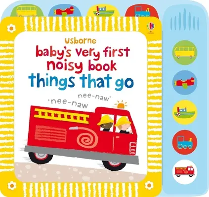 Pierwsza głośna książeczka dla dzieci Rzeczy, które odchodzą - Baby's Very First Noisy Book Things That Go