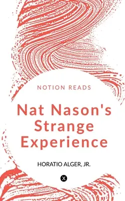 Dziwne doświadczenia Nata Nasona (Nat Nason's Strange Experience) - Nat Nason's Strange Experience