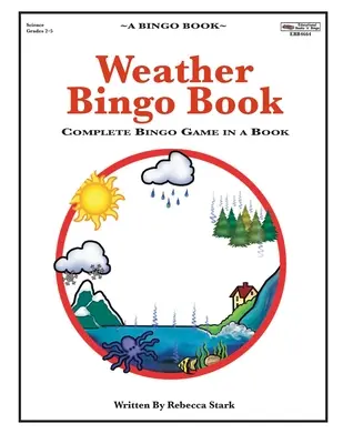 Bingo pogodowe: Kompletna gra Bingo w książce - Weather Bingo Book: Complete Bingo Game In A Book