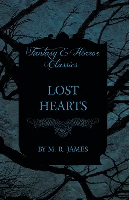 Zagubione serca (klasyka fantasy i horroru) - Lost Hearts (Fantasy and Horror Classics)