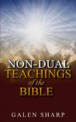 Biblijne nauki inne niż dualne - Non-Dual Teachings Of The Bible