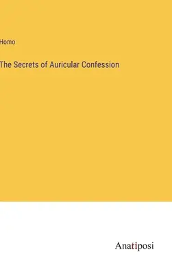 Sekrety spowiedzi usznej - The Secrets of Auricular Confession