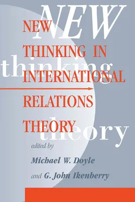 Nowe myślenie w teorii stosunków międzynarodowych - New Thinking In International Relations Theory