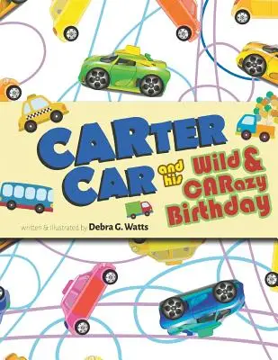 CARTER CAR i jego dzikie i szalone urodziny - CARTER CAR and his Wild & CARazy Birthday