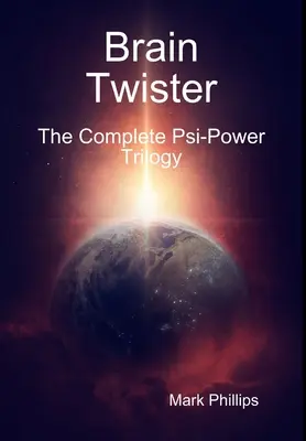 Brain Twister - kompletna trylogia Psi-Power - Brain Twister - The Complete Psi-Power Trilogy