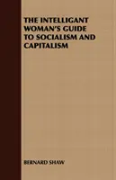 Przewodnik inteligentnej kobiety po socjalizmie i kapitalizmie - The Intelligant Woman's Guide to Socialism and Capitalism