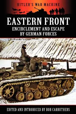 Front wschodni: Okrążenie i ucieczka sił niemieckich - Eastern Front: Encirclement and Escape by German Forces