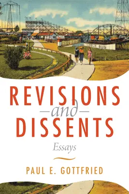 Revisions and Dissents: Eseje - Revisions and Dissents: Essays