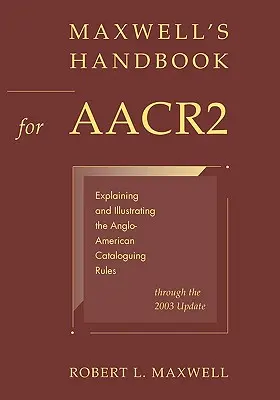 Podręcznik Maxwella dla AACR2 - Maxwell's Handbook for AACR2