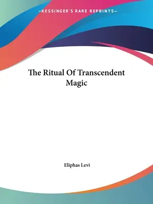 Rytuał transcendentalnej magii - The Ritual Of Transcendent Magic