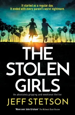 Skradzione dziewczyny: Absolutnie trzymający w napięciu i emocjonalny thriller - The Stolen Girls: An absolutely gripping and emotional thriller