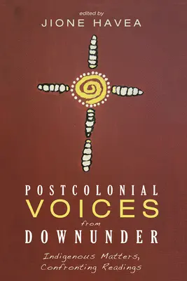 Postkolonialne głosy z Downunder - Postcolonial Voices from Downunder