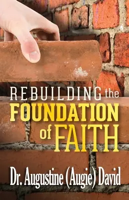 Odbudowa fundamentów wiary - Rebuilding the Foundation of Faith