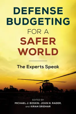 Budżetowanie obronne dla bezpieczniejszego świata: Eksperci mówią - Defense Budgeting for a Safer World: The Experts Speak