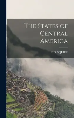 Państwa Ameryki Środkowej - The States of Central America