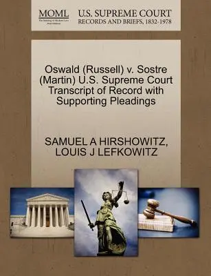 Oswald (Russell) V. Sostre (Martin) Sąd Najwyższy Stanów Zjednoczonych Transcript of Record with Supporting Pleadings - Oswald (Russell) V. Sostre (Martin) U.S. Supreme Court Transcript of Record with Supporting Pleadings