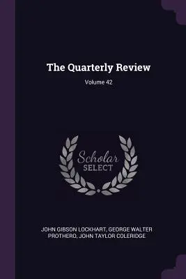 Przegląd kwartalny; tom 42 - The Quarterly Review; Volume 42