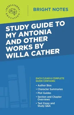 Przewodnik do książki My Antonia and Other Works autorstwa Willa Cather - Study Guide to My Antonia and Other Works by Willa Cather