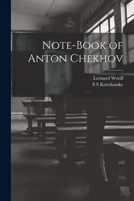 Notatnik Antoniego Czechowa - Note-Book of Anton Chekhov