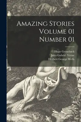 Niesamowite historie, tom 01, numer 01 - Amazing Stories Volume 01 Number 01