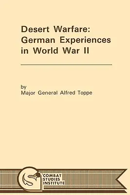 Wojna na pustyni: Niemieckie doświadczenia w II wojnie światowej - Desert Warfare: German Experiences in World War II