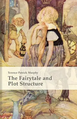 Bajka i struktura fabuły - The Fairytale and Plot Structure