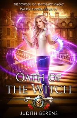 Oath Of The Witch: Miejska przygoda akcji fantasy - Oath Of The Witch: An Urban Fantasy Action Adventure