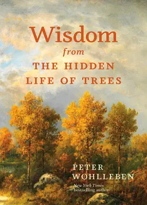 Mądrość z ukrytego życia drzew - Wisdom from the Hidden Life of Trees