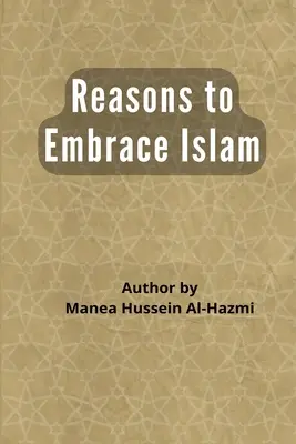 Powody, dla których warto przyjąć islam - Reasons to Embrace Islam