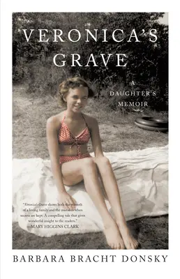 Veronica's Grave: Pamiętnik córki - Veronica's Grave: A Daughter's Memoir