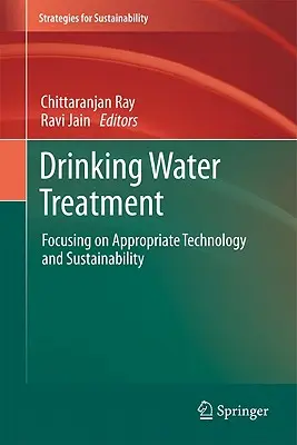 Uzdatnianie wody pitnej: Koncentracja na odpowiednich technologiach i zrównoważonym rozwoju - Drinking Water Treatment: Focusing on Appropriate Technology and Sustainability