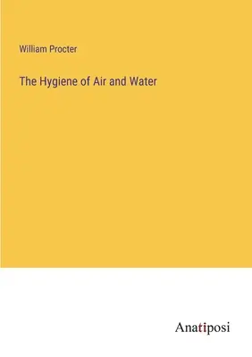 Higiena powietrza i wody - The Hygiene of Air and Water