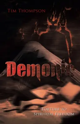 Demoniczne tortury do duchowej wolności - Demonic Torture to Spiritual Freedom