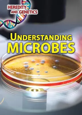 Zrozumieć mikroby - Understanding Microbes