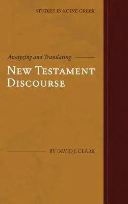 Analiza i tłumaczenie dyskursu Nowego Testamentu - Analyzing and Translating New Testament Discourse