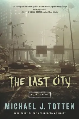 The Last City: Powieść o zombie - The Last City: A Zombie Novel