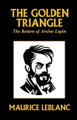 Złoty trójkąt: Powrót Arsene'a Lupina - The Golden Triangle: The Return of Arsne Lupin