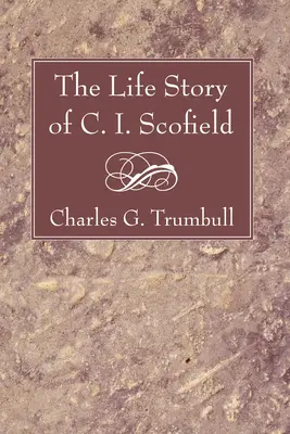 Historia życia C. I. Scofielda - Life Story of C. I. Scofield
