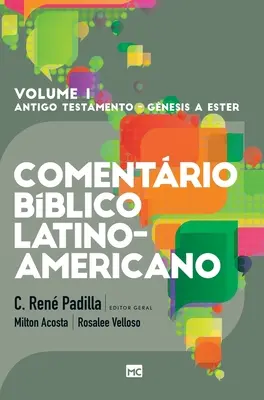 Comentrio Bblico Latino-americano - Volume 1: Pentateucos e Histricos